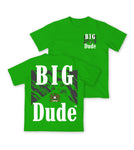 BIG DUDE R4L TEE